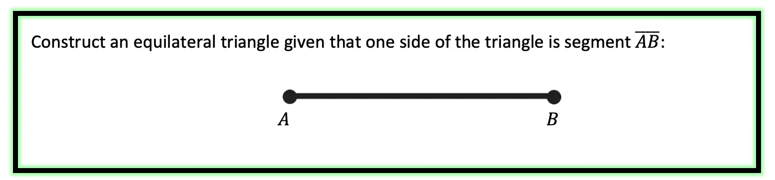 equilateral triangle
line segment ab