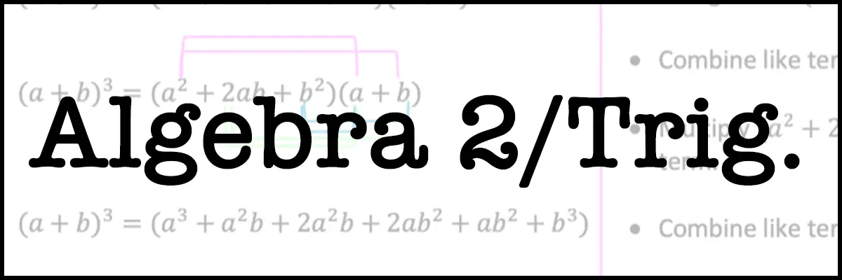 Algebra 2/Trigonometry mathsux